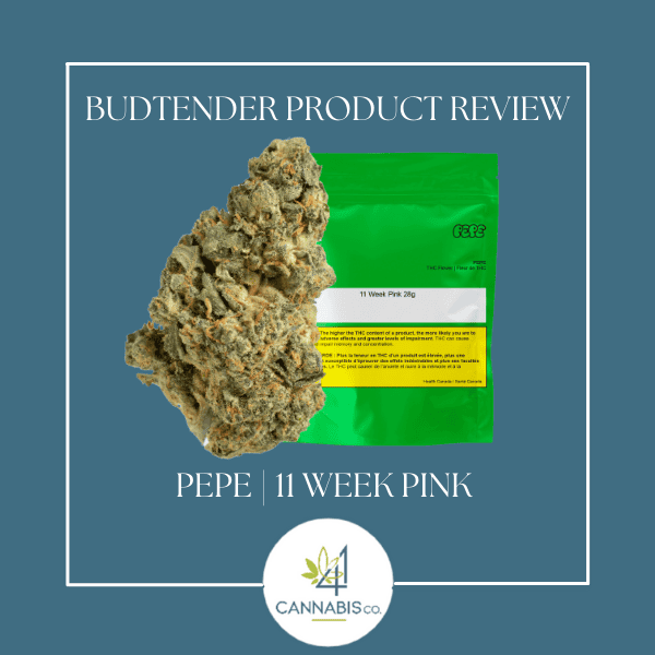 Budtender Review: Pepe | 11 Week Pink 28g